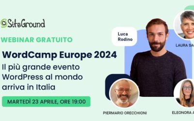 Webinar SiteGround: “Sblocca Tutto Il Potenziale Digitale Della Tua Attività: WordCamp Europe Arriva In Italia!”